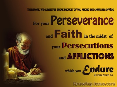 2 Thessalonians 1:4 Perseverance, Faith, Persecutions Afflictions Endurance (yellow)